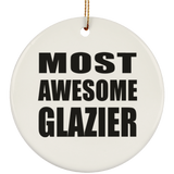 Most Awesome Glazier - Circle Ornament