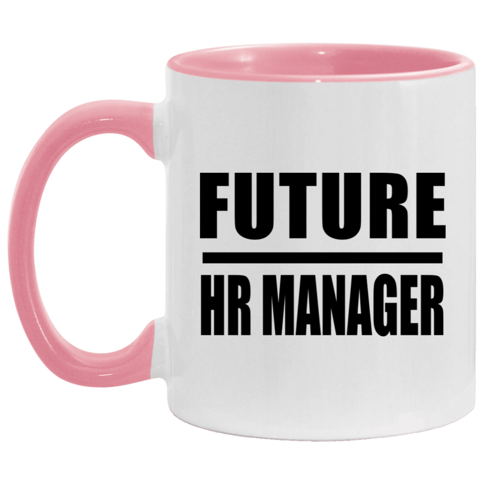 Future HR Manager - 11oz Accent Mug Pink
