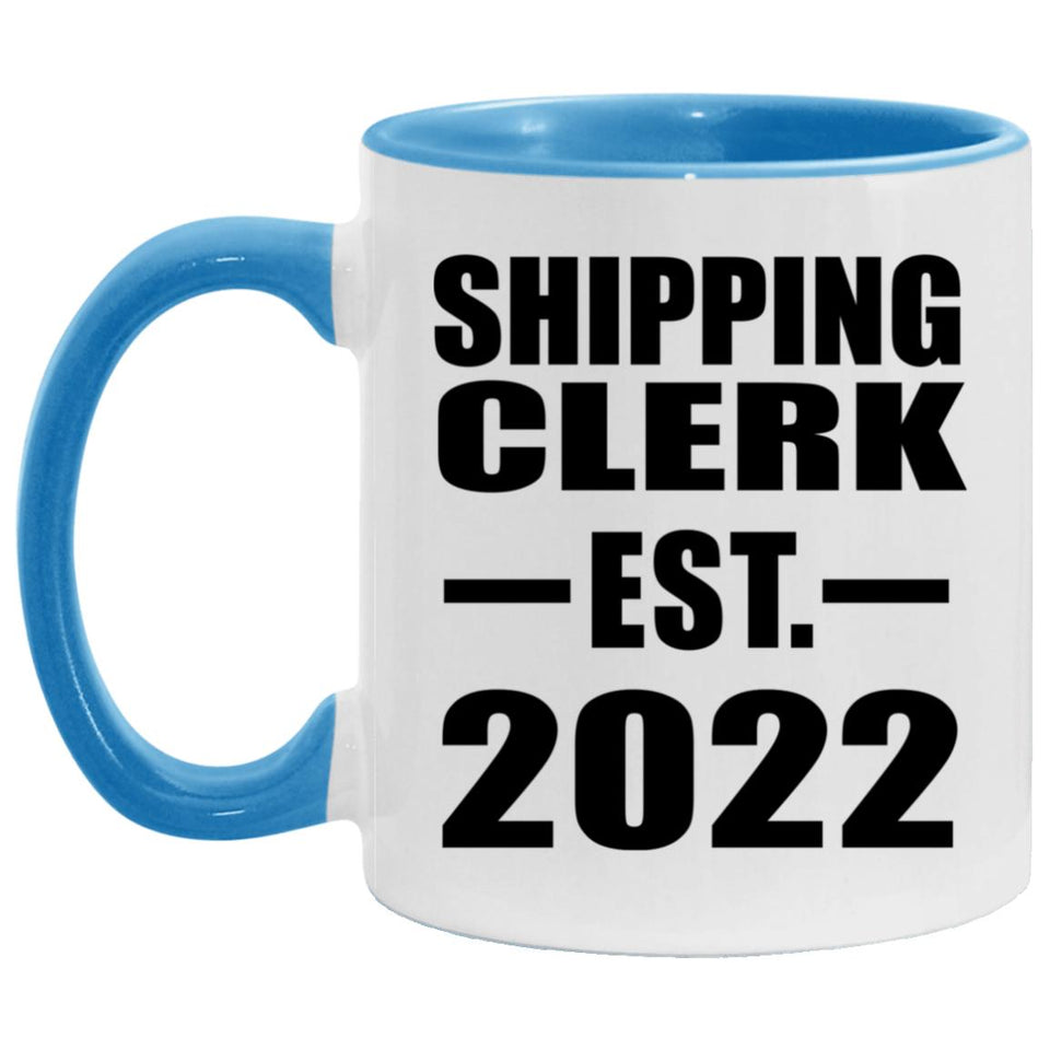 Shipping Clerk Established EST. 2022 - 11oz Accent Mug Blue
