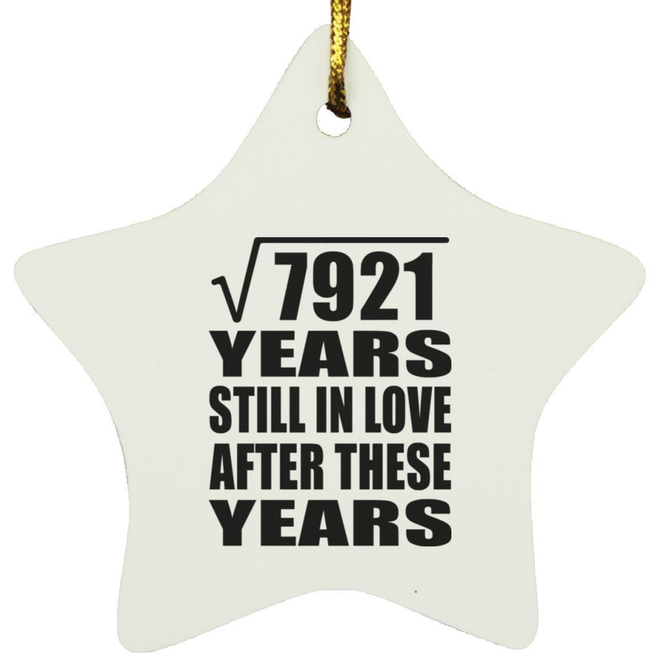 89th Anniversary Square Root of 7921 Years Still In Love - Star Ornament