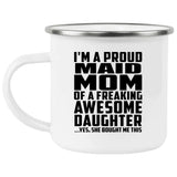 Proud Maid Mom Of Awesome Daughter - 12oz Camping Mug