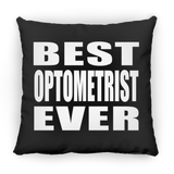 Best Optometrist Ever - Throw Pillow Black
