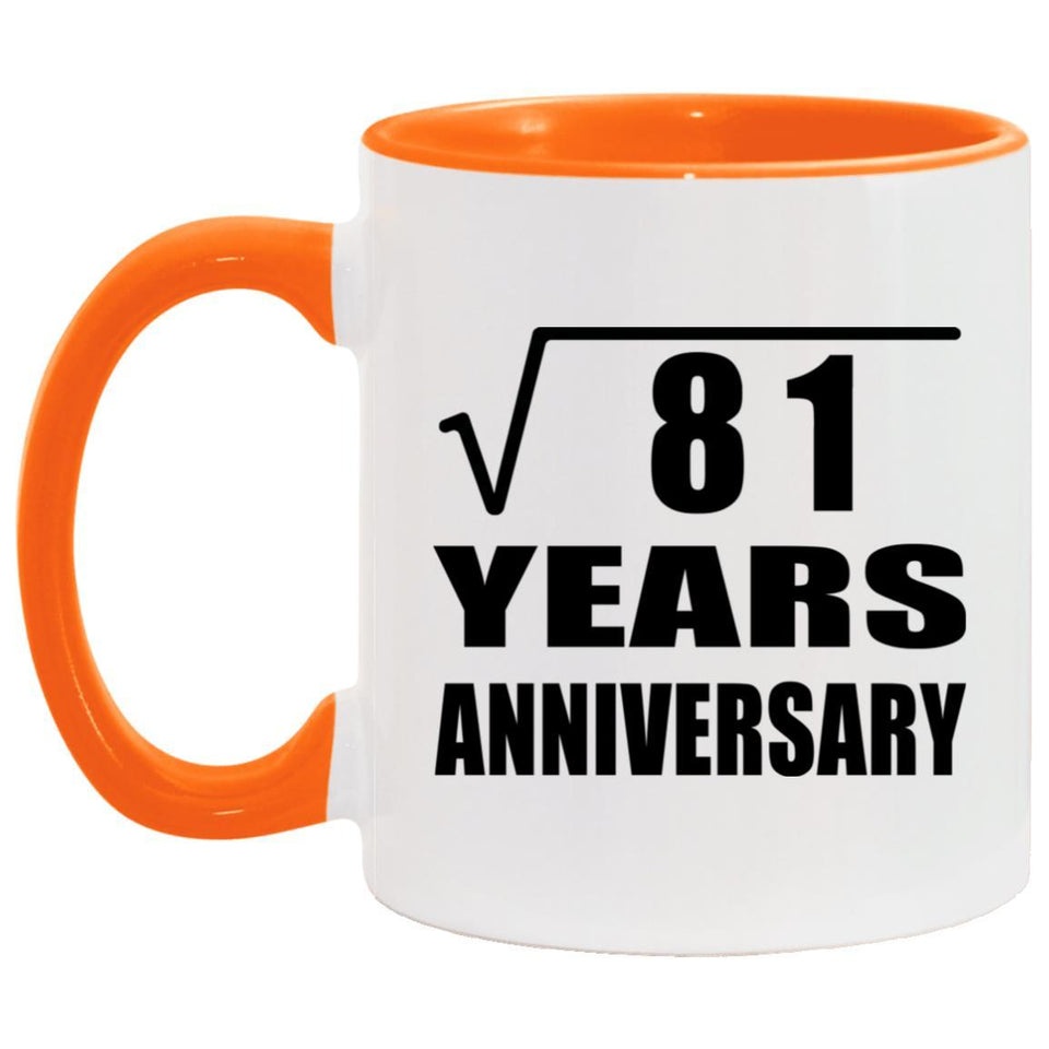 9th Anniversary Square Root of 81 Years Anniversary - 11oz Accent Mug Orange