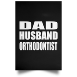 Dad Husband Orthodontist - Poster Portrait