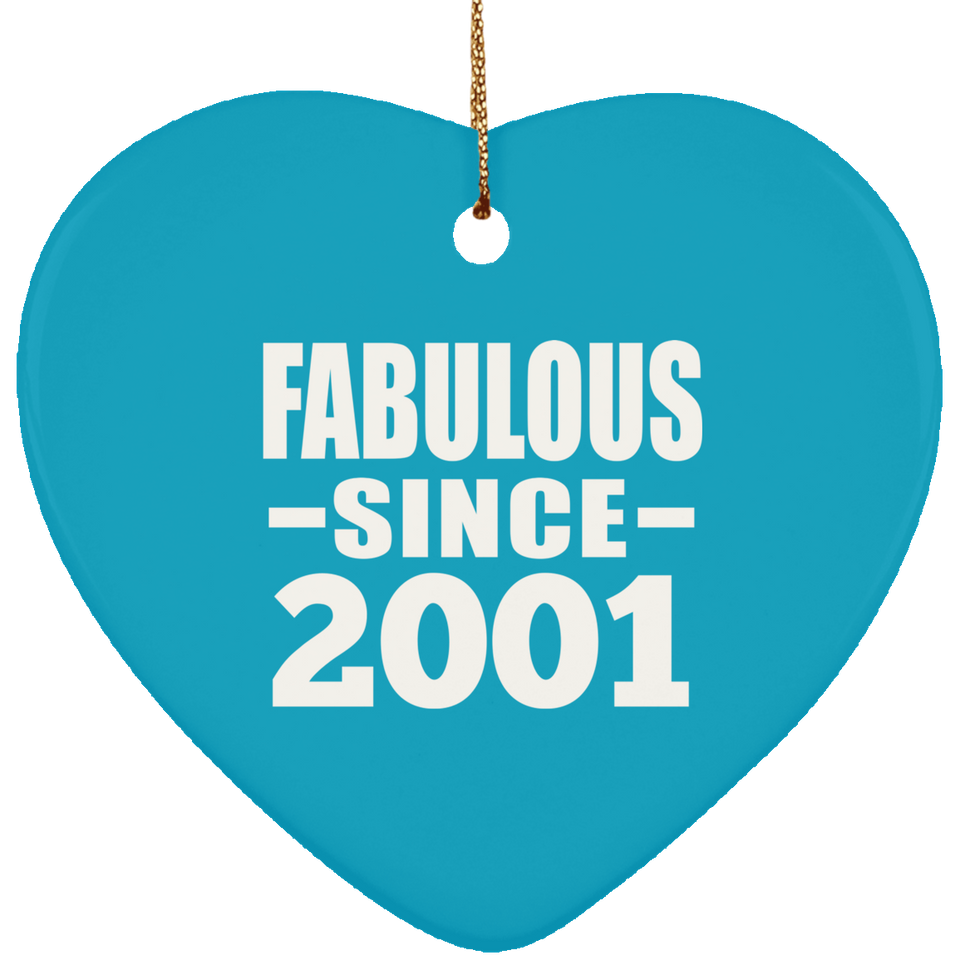 23rd Birthday Fabulous Since 2001 - Heart Ornament