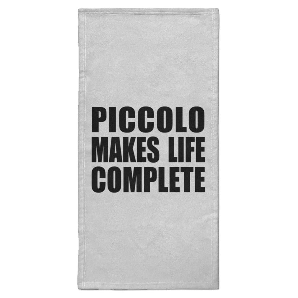 Piccolo Makes Life Complete - Hand Towel