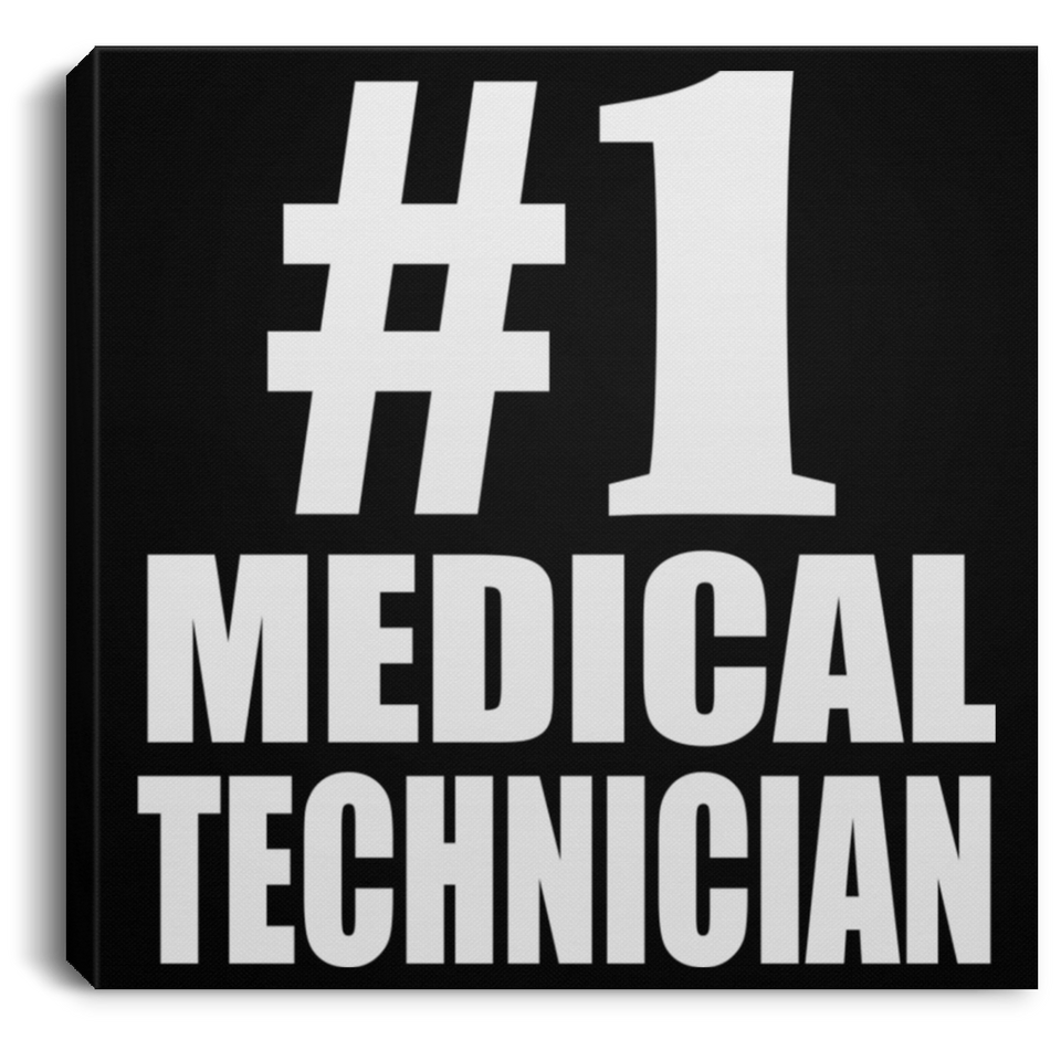 Number One #1 Medical Technician - Canvas Square