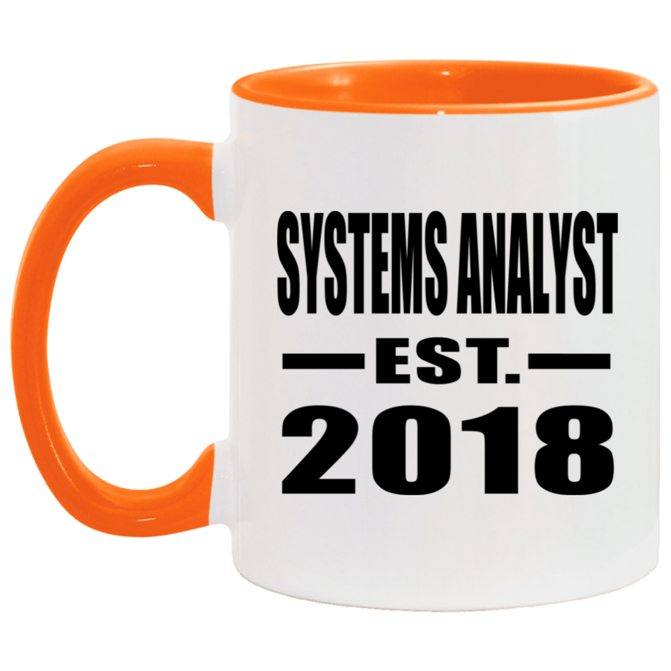 Systems Analyst Established EST. 2018 - 11oz Accent Mug Orange