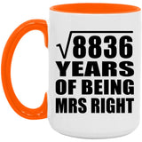 94th Anniversary Square Root of 8836 Years of Being Mrs Right - 15oz Accent Mug Orange