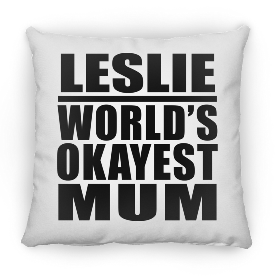Leslie World's Okayest Mum - Throw Pillow