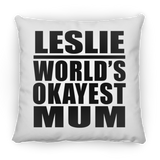 Leslie World's Okayest Mum - Throw Pillow