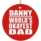 Danny World's Okayest Dad - Circle Ornament