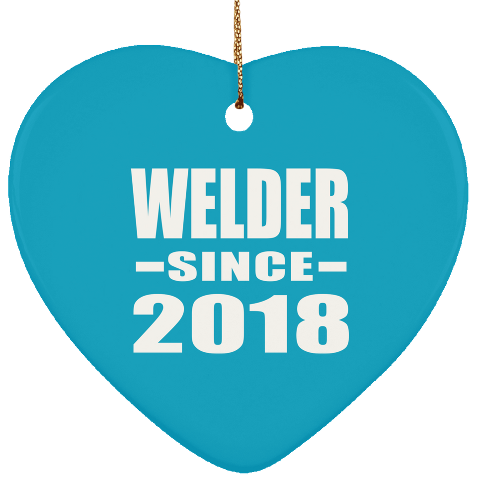 Welder Since 2018 - Heart Ornament