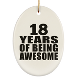 18th Birthday 18 Years Of Being Awesome - Oval Ornament
