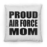 Proud Air Force Mom - Throw Pillow