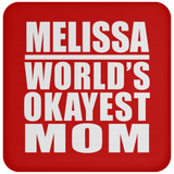 Melissa World's Okayest Mom - Drink Coaster