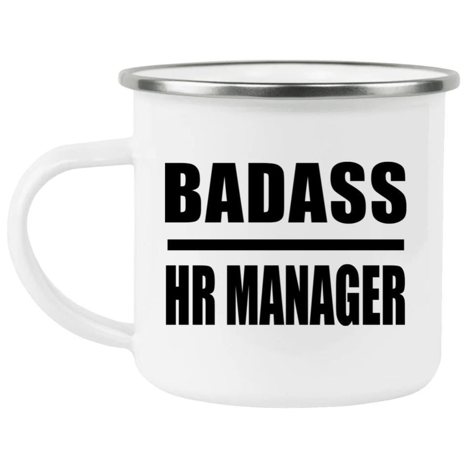 Badass HR Manager - 12oz Camping Mug
