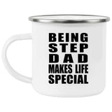 Being Step Dad Makes Life Special - 12oz Camping Mug