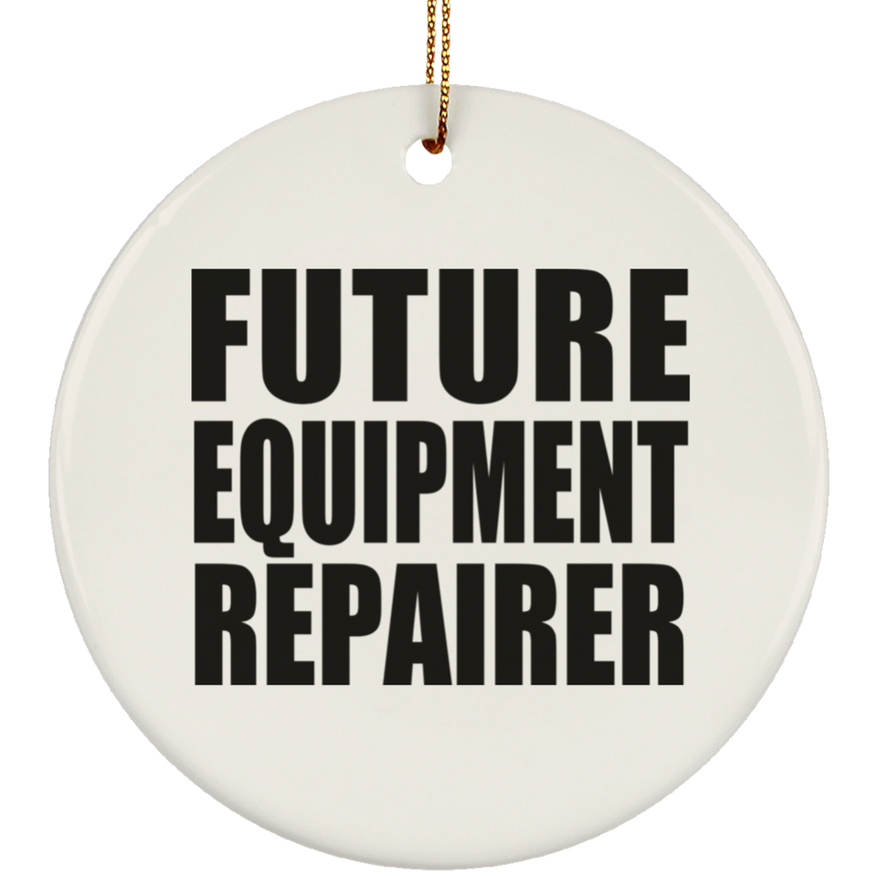 Future Equipment Repairer - Circle Ornament