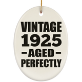 99th Birthday Vintage 1925 Aged Perfectly - Oval Ornament