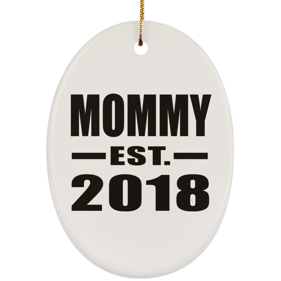 Mommy Established EST. 2018 - Oval Ornament