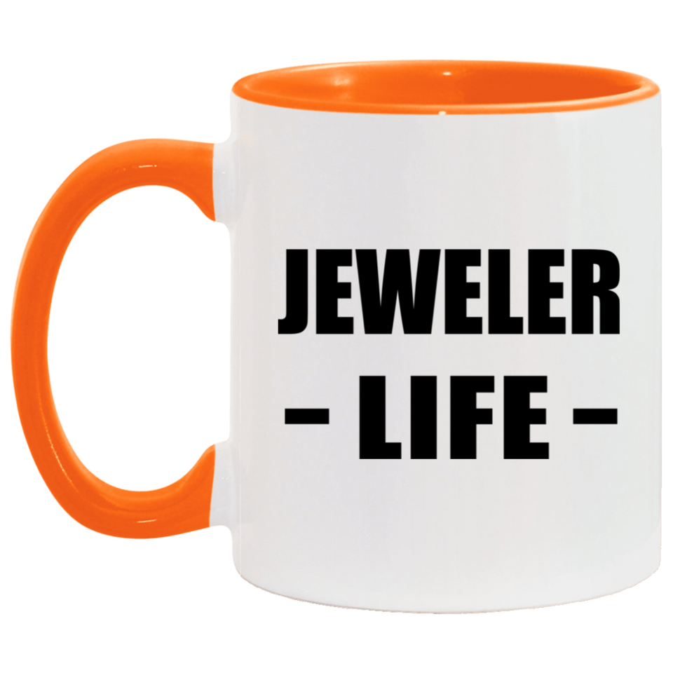 Jeweler Life - 11oz Accent Mug Orange
