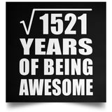 39th Birthday Square Root of 1521 Years of Being Awesome - Poster Square