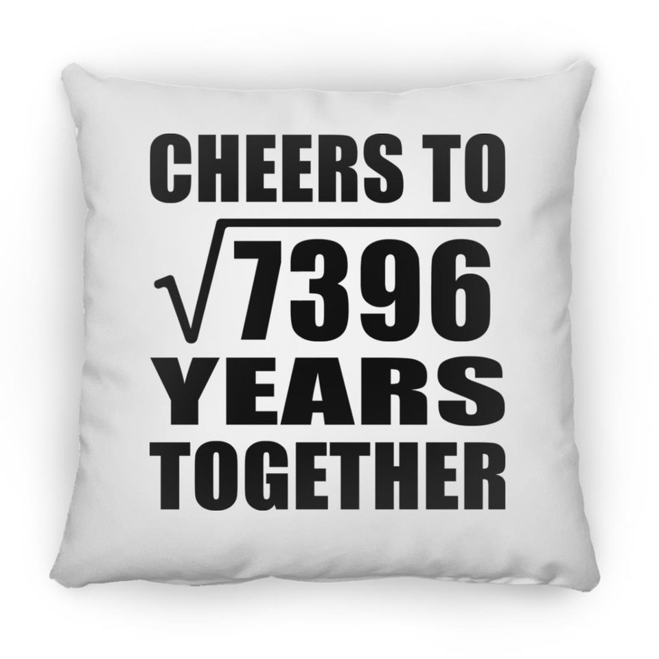 86th Anniversary Cheers To Square Root of 7396 Years Together - Throw Pillow