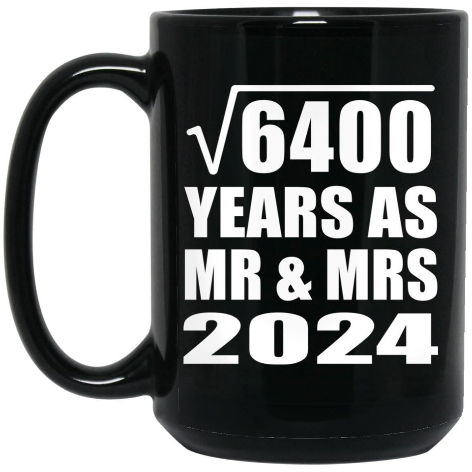80th Anniversary Square Root of 6400 Years As Mr & Mrs 2024 - 15oz Coffee Mug Black