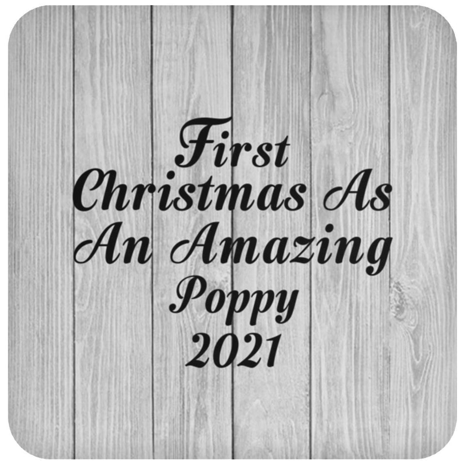 First Christmas As An Amazing Poppy 2021 - Drink Coaster F