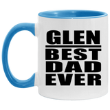 Glen Best Dad Ever - 11oz Accent Mug Blue