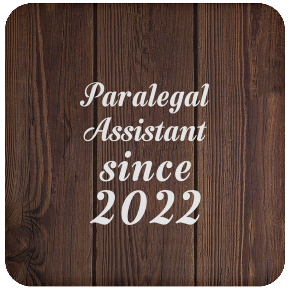 Paralegal Assistant Since 2022 - Drink Coaster D