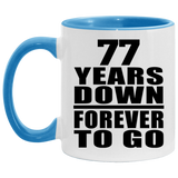 77th Anniversary 77 Years Down Forever to Go - 11oz Accent Mug Blue