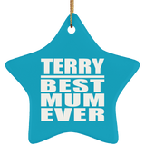 Terry Best Mum Ever - Star Ornament