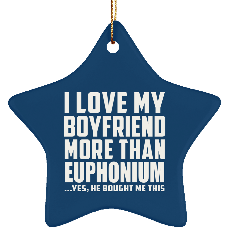I Love My Boyfriend More Than Euphonium - Star Ornament