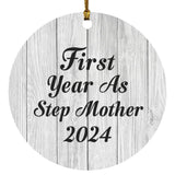 First Year As Step Mother 2024 - Circle Ornament F