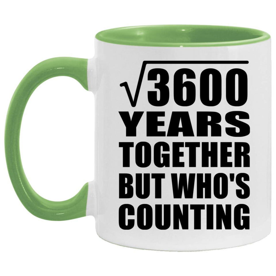 60th Anniversary Square Root of 3600 Years Who's Counting - 11oz Accent Mug Green