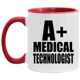 A+ Medical Technologist - 11oz Accent Mug Red