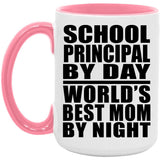 School Principal By Day World's Best Mom By Night - 15oz Accent Mug Pink