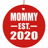 Mommy Established EST. 2020 - Circle Ornament