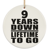 9th Anniversary 9 Years Down Lifetime To Go - Circle Ornament