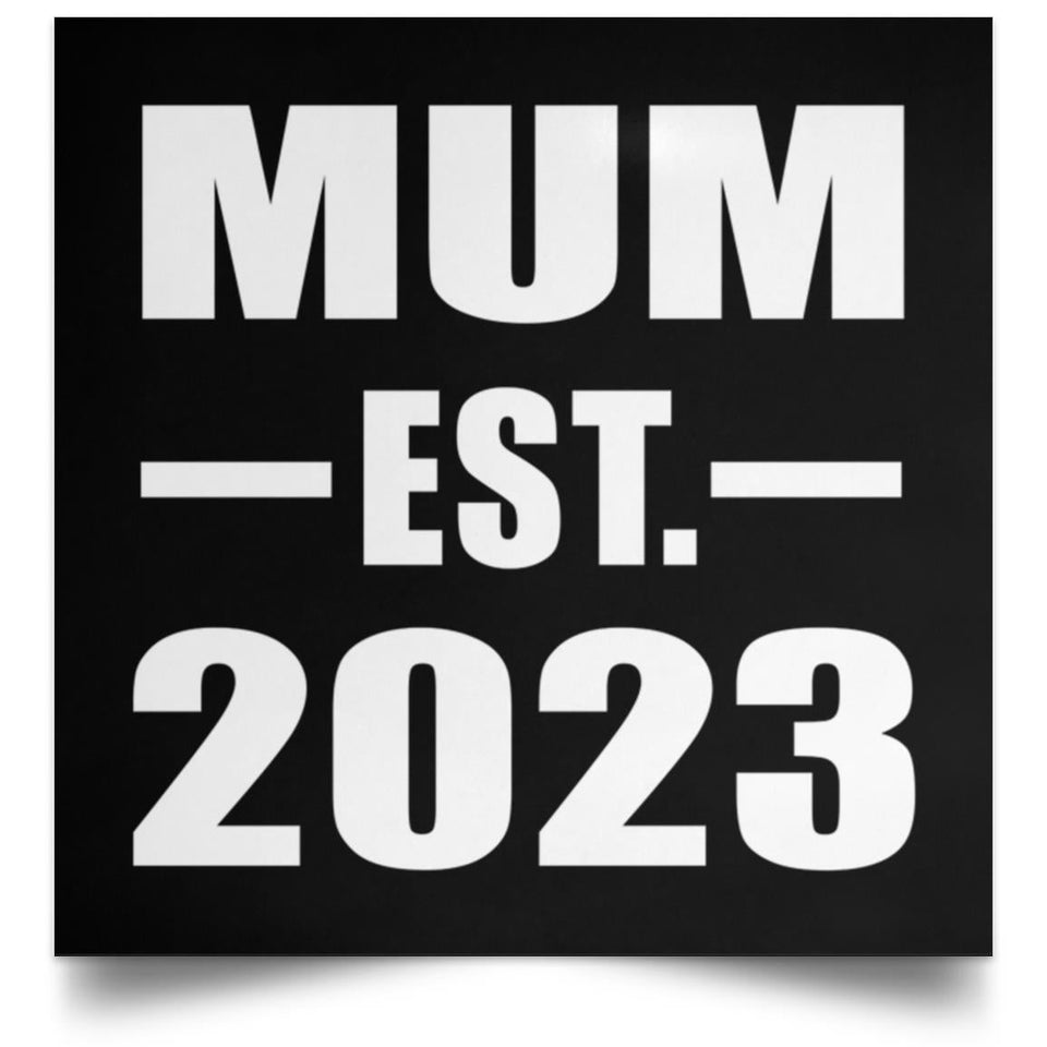 Mum Established EST. 2023 - Poster Square