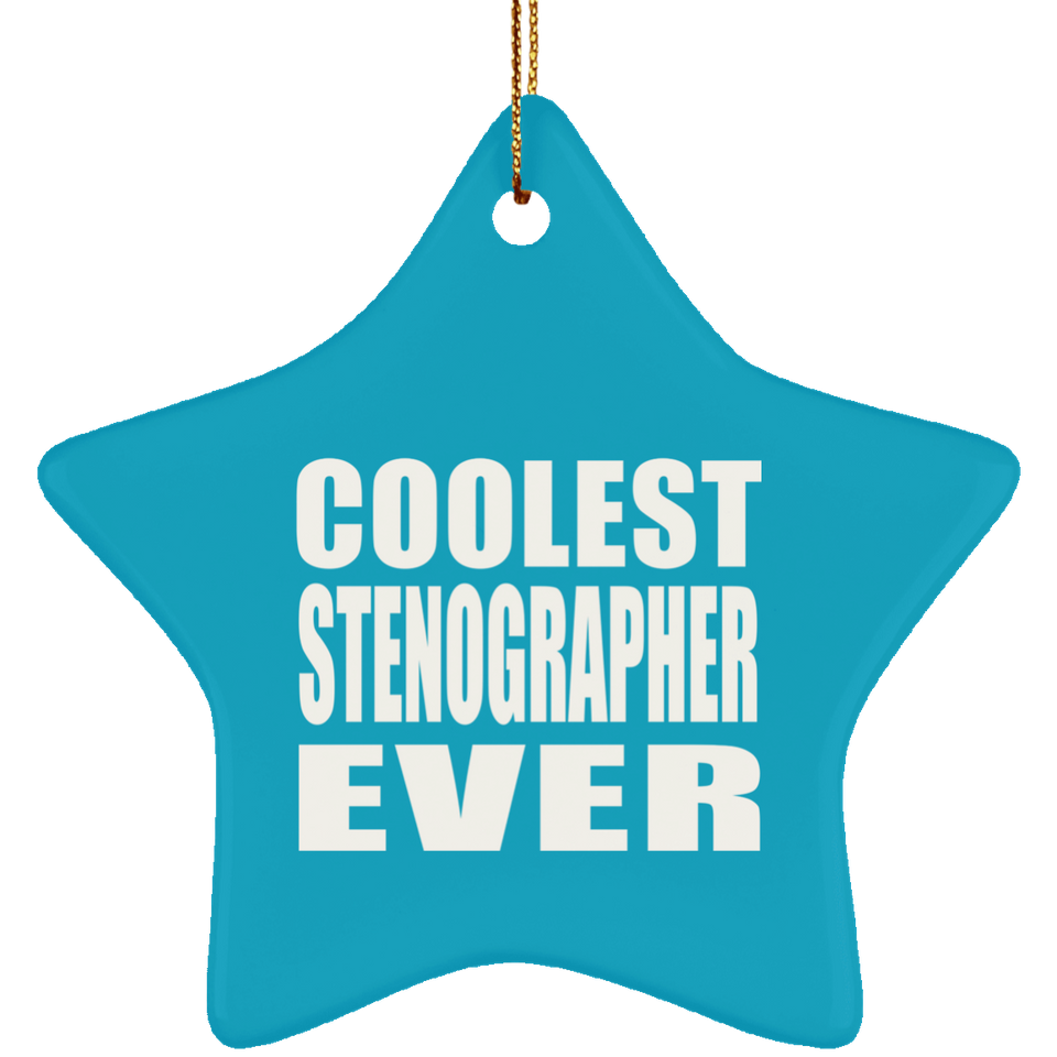 Coolest Stenographer Ever - Star Ornament