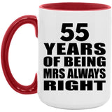 55th Anniversary 55 Years of Being Mrs Always Right - 15oz Accent Mug Red