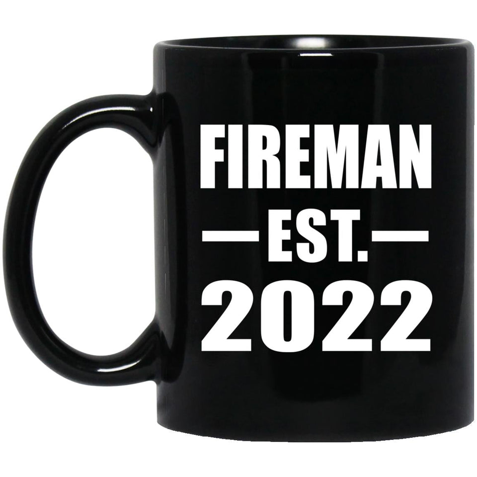 Fireman Established EST. 2022 - 11oz Coffee Mug Black