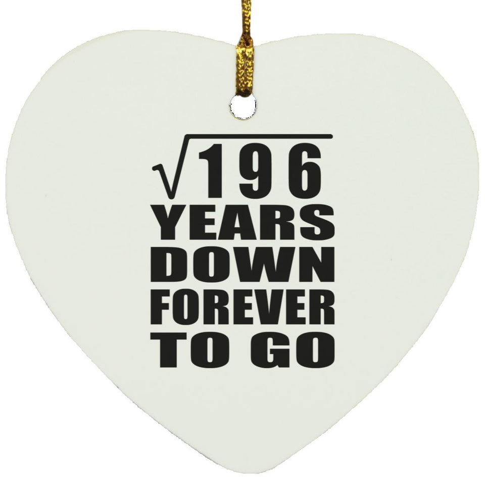 14th Anniversary Square Root of 196 Years Down Forever To Go - Heart Ornament