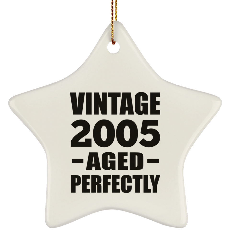 19th Birthday Vintage 2005 Aged Perfectly - Star Ornament