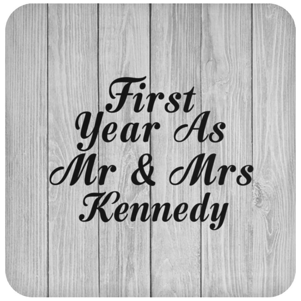 First Year As Mr & Mrs Kennedy - Drink Coaster F