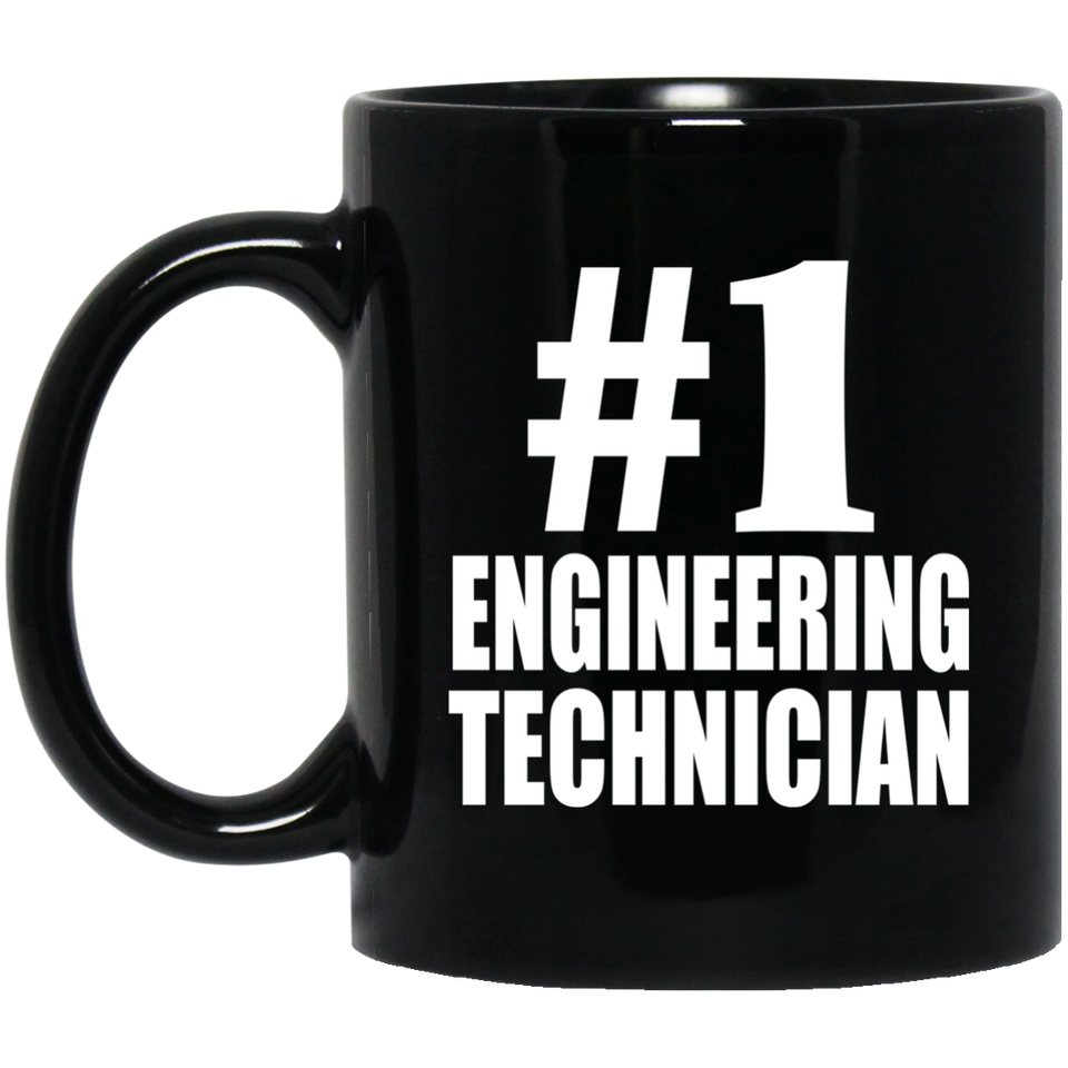 Number One #1 Engineering Technician - 11 Oz Coffee Mug Black