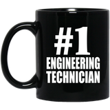 Number One #1 Engineering Technician - 11 Oz Coffee Mug Black